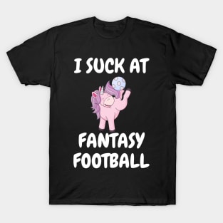 I Suck at Fantasy Football T-Shirt